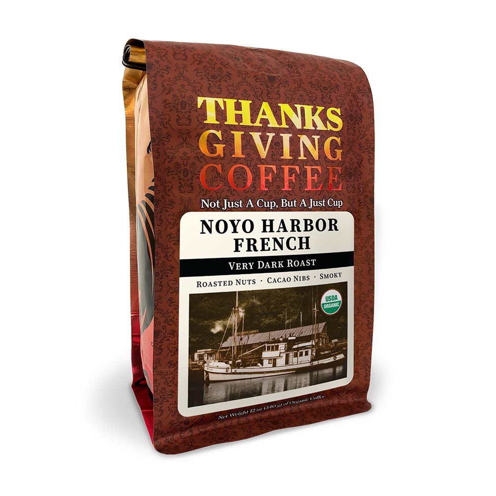 Bag of Thanksgiving Coffee Noyo Harbor French Very Dark Roast