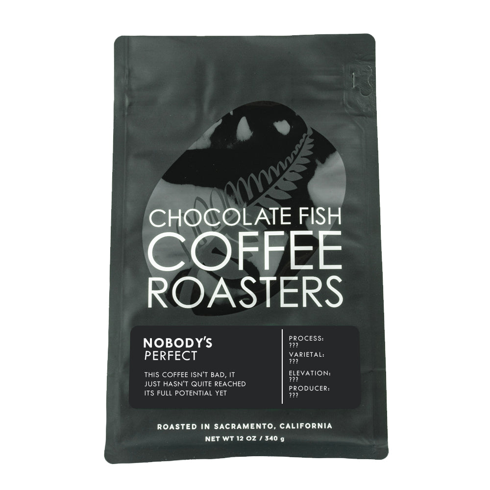 Nobody's Perfect – Chocolate Fish Coffee Roasters main product
