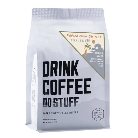 Coffee bag with 'Drink Coffee Do Stuff' text on a white background